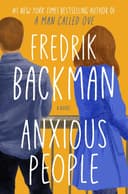 Anxious People: A Novel