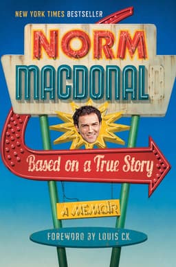Based on a True Story: Not a Memoir
