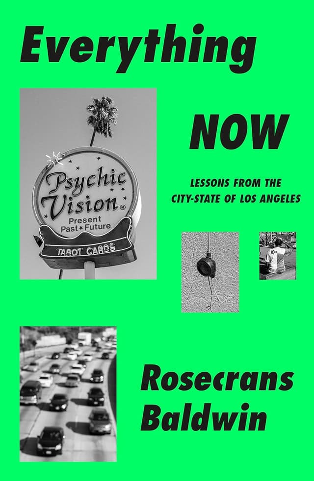 Everything Now: Lessons from the City-State of Los Angeles