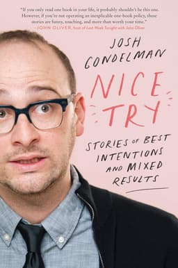 Nice Try: Stories of Best Intentions and Mixed Results